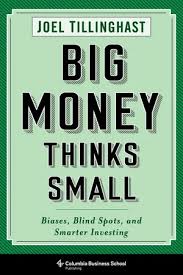 Big Money Thinks Small (Joel Tillinghast) (Novel)