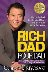 Rich Dad Poor Dad by Robert Kiyosaki (Novel)